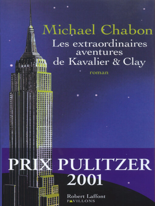Title details for Les Extraordinaires aventures de Kavalier et Clay by Michael Chabon - Available
